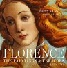 Florence: The Paintings & Frescoes, 1250-1743 Ross King Author