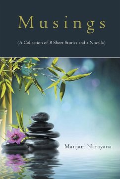 Musings (A Collection of 8 Short Stories and a Novella) - Narayana, Manjari