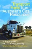Transport Fuels from Australia's Gas Resources: Advancing the Nation's Energy Security