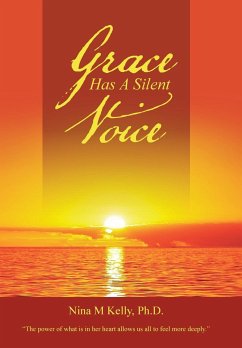 Grace Has A Silent Voice - Kelly, Ph. D. Nina M