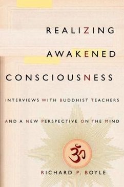 Realizing Awakened Consciousness - Boyle, Richard P.