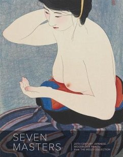 Seven Masters: 20th Century Japanese Woodblock Prints from the Wells Collection - Marks, Andreas