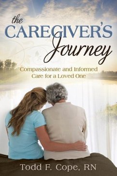 The Caregiver's Journey - Cope, Todd F