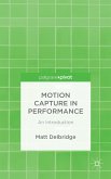 Motion Capture in Performance