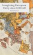 Imagining European Unity Since 1000 AD - Bild 1