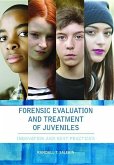 Forensic Evaluation and Treatment of Juveniles