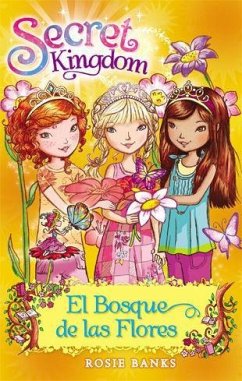 Secret Kingdom 13. El bosque de las flores - Banks, Rosie