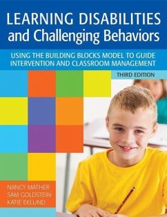 Learning Disabilities and Challenging Behaviors - Mather, Nancy; Goldstein, Sam; Eklund, Katie