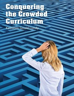 Conquering the Crowded Curriculum - Lundy, Kathleen Gould