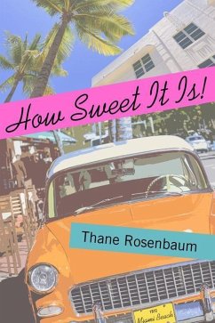 How Sweet It Is! - Rosenbaum, Thane