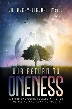 Our Return to Oneness - Liguori, Msc. D. Becky