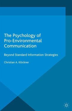 The Psychology of Pro-Environmental Communication - Klöckner, Christian A.