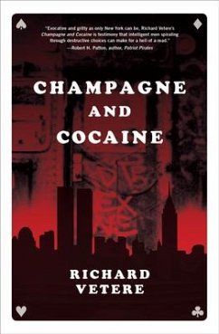 Champagne and Cocaine - Vetere, Richard