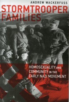 Cover Stormtrooper Families - Homosexuality and Community in the Early Nazi Movement