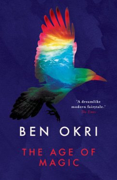 The Age of Magic - Okri, Ben
