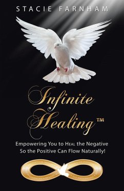 Infinite Healing¿ - Farnham, Stacie