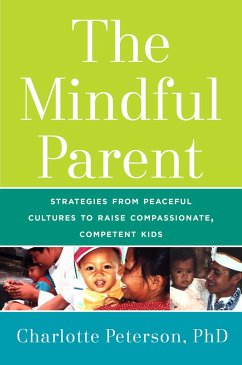 The Mindful Parent - Peterson, Charlotte