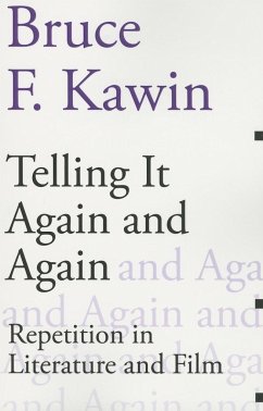 Telling It Again and Again - Kawin, Bruce F