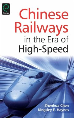 Chinese Railways in the Era of High Speed - Chen, Zhenhua; Haynes, Kingsley E.