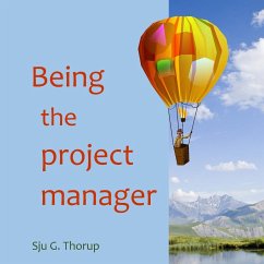 Being the project manager - Thorup, Sju G.