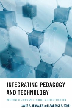 Integrating Pedagogy and Technology - Bernauer, James A.; Tomei, Lawrence A.