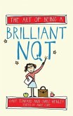 The Art of Being a Brilliant Nqt