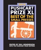The Pushcart Prize XL: Best of the Small Presses 2016 Edition