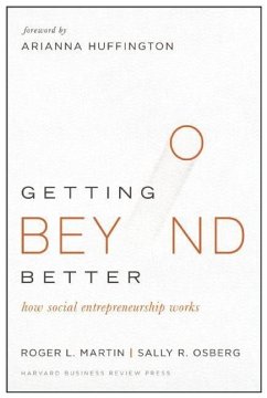 Getting Beyond Better - Martin, Roger L.; Osberg, Sally