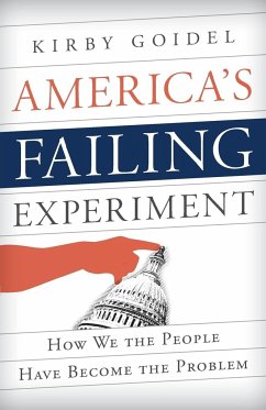 America's Failing Experiment - Goidel, Kirby