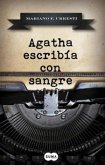 Agatha escribía con sangre