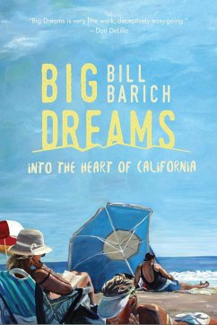 Big Dreams - Barich, Bill