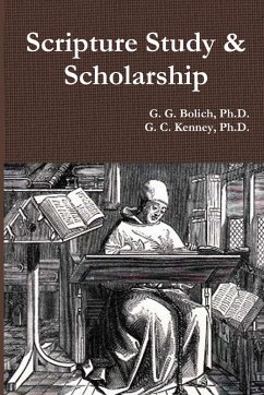 Scripture Study & Scholarship - Bolich, G. G.; Kenney, G. C. Scripture Study & Scholarship - Bolich, G. G.; Kenney, G. C.