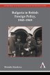 Bulgaria in British Foreign Policy,... - Bild 1