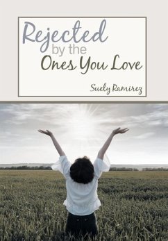 Rejected By The Ones You Love - Ramirez, Suely