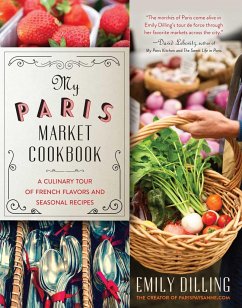My Paris Market Cookbook - Dilling, Emily