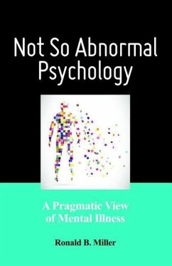 Not So Abnormal Psychology - Miller, Ronald B