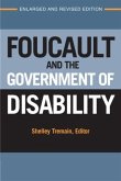 Foucault and the Government of Disability Foucault and the Government of Disability