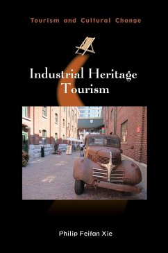 Industrial Heritage Tourism - Xie, Philip Feifan