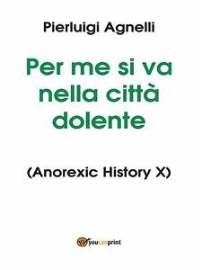 Per me si va nella città dolente (eBook, ePUB) - Agnelli, Pierluigi