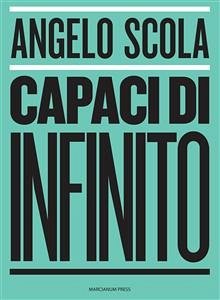 Capaci di infinito (eBook, ePUB) - Scola, Angelo