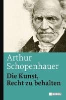 Die Kunst, Recht zu behalten (eBook, ePUB) - Schopenhauer, Arthur