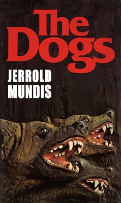 The Dogs (eBook, ePUB) - Mundis, Jerrold