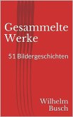Gesammelte Werke. 51 Bildergeschichten (eBook, ePUB)