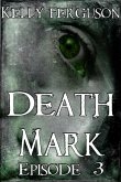 Death Mark: Episode 3 (eBook, ePUB)