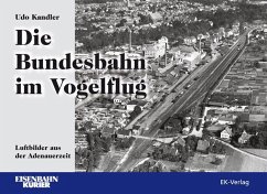 Die Bundesbahn im Vogelflug - Kandler, Udo