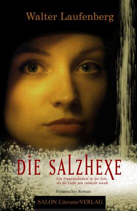 Die Salzhexe Die Salzhexe