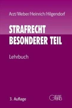 Strafrecht, Besonderer Teil - Heinrich, Bernd;Arzt, Gunther;Weber, Ulrich
