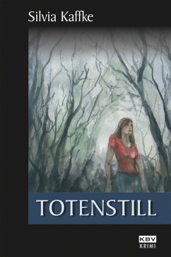 Totenstill (eBook, ePUB) - Kaffke, Silvia