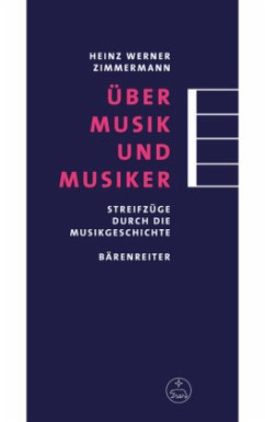 Über Musik und Musiker - Zimmermann, Heinz Werner