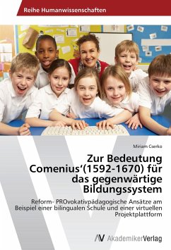 Zur Bedeutung Comenius'(1592-1670) für das gegenwärtige Bildungssystem - Cserko, Miriam